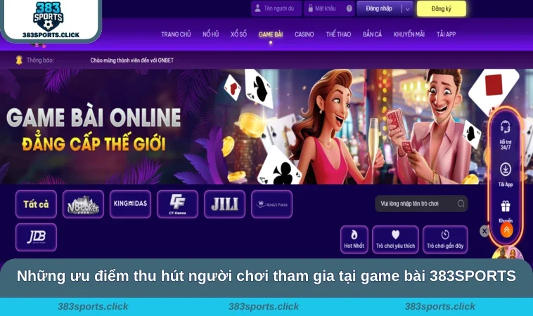 Những ưu điểm thu hút người chơi tham gia tại game bài 383SPORTS