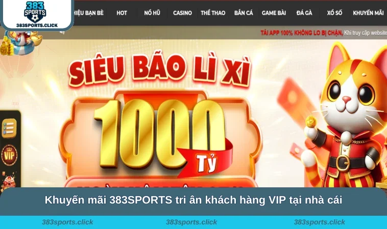 Khuyến mãi 383SPORTS tri ân khách hàng VIP tại nhà cái