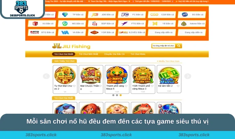 Mỗi sân chơi nổ hũ đều đem đến các tựa game siêu thú vị