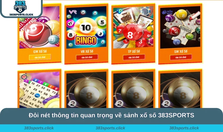 Đôi nét thông tin quan trọng về sảnh xổ số 383SPORTS
