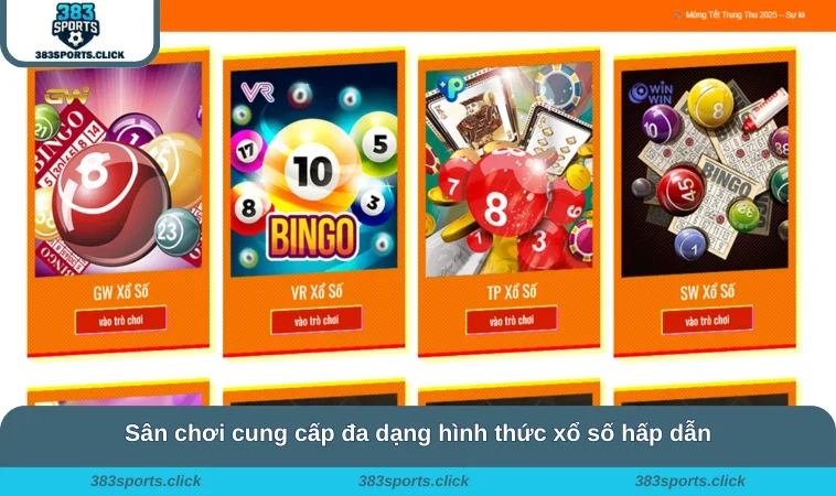 Sân chơi cung cấp đa dạng hình thức xổ số hấp dẫn